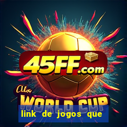 link de jogos que ganha dinheiro